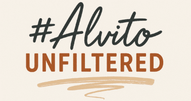 #AlvitoUnfiltered